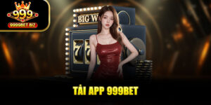 Hướng Dẫn Tải App 999BET Về Hệ Điều Hành IOS Hay Android
